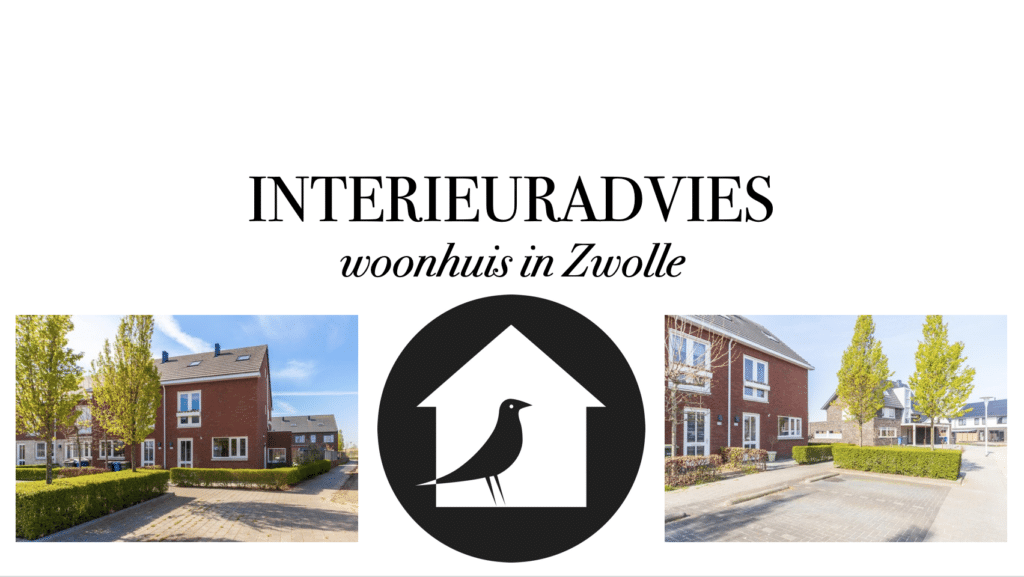 interieuradvies woonhuis Zwolle Le Living